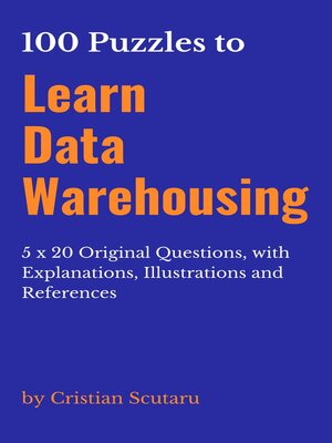 cover image of 100 Puzzles to Learn Data Warehousing